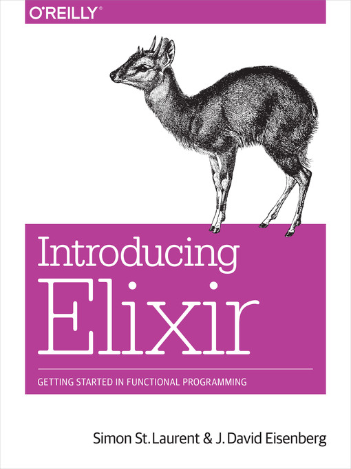 Title details for Introducing Elixir by Simon St. Laurent - Available